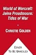 World of Warcraft: Jaina Proudmoore: Tides of War