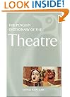 The Penguin Dictionary of the Theatre (Reference Books)