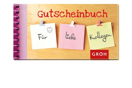 Produkt-Bild: Gutscheinbuch F&uuml;r liebe Kollegen - 18 Gutscheine mit herzlichen, leicht einl&ouml;sbaren Versprechen