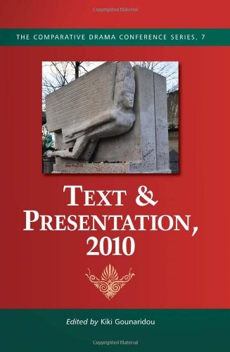 Text & Presentation, 2010 (Comparative Drama Conference Series)