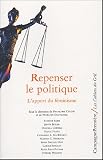 Repenser le politique : L'apport du f�minisme