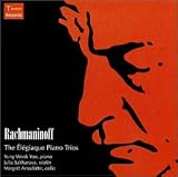 Rachmaninoff - The Elegiaque Piano Trios