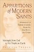 Apparitions of Modern Saints : Appearances of Therese of Lisieux, Padre Pio, Don Bosco, and Others