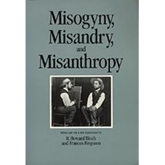 Misogyny, Misandry, and Misanthropy (Representations, Book No 3)