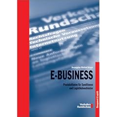 E-Business - Praxisleitfaden f�r Speditionen und Logistikdienstleister