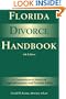 Florida Divorce Handbook: A Comprehensive Source of Legal Information and Practical Advice (Florida Divorce Handbook: A Comprehensive Source of Legal Information & Practical Advice)