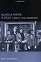 Black & White & Noir: America's Pulp Modernism