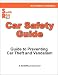 Car Safety Guide - A Guide to Preventing Car Theft and Vandalism