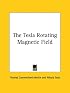 The Tesla Rotating Magnetic Field