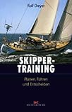Skippertraining. Planen, Führen und Entscheiden
