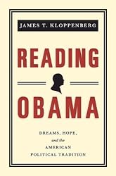 Reading Obama: Dreams, Hope, and the American Political Tradition [New in Paper]