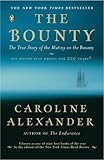 The Bounty : The True Story of the Mutiny on the Bounty