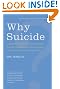 Why Suicide?: Questions and Answers About Suicide, Suicide Prevention, and Coping with the Suicide of Someone You Know