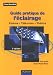 Guide pratique de l'eclairage : Cinema, television, theatre