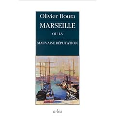 Marseille ou la mauvaise reputation