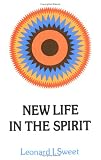 New Life in the Spirit (Library of Living Faith)