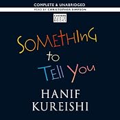 Something to Tell You | [Hanif Kureishi]