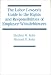 Books : The Labor Lawyer's Guide to the Rights and Responsibilities of Employee Whistleblowers
