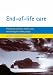End-of-life Care: Promoting Comfort, Choice and Well-being for Older People
