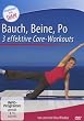 Bauch, Beine, Po - 3 intensive Core-Workouts
