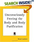 Unconsciously Freeing the Body and Body Purification
