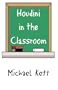 Houdini in the Classroom