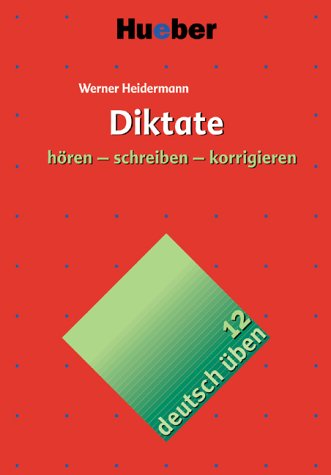 Deutsch üben. Deutsch als Fremdsprache: Deutsch üben 12. Diktate: Hören - schreiben - korrigieren: BD 12