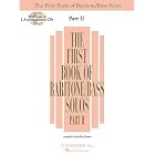 Buy The First Book of Baritone Bass Solos - Part II (Book CD): Book CD package (2 CDs) (First... by Hal Leonard Corp. and Joan Frey Boytim