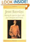 Jesuit Saturdays: Sharing the Ignatian Spirit With Lay Colleagues and Friends