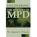 Uncovering the Mystery of MPD