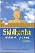 Siddharta: Man of Peace