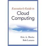 Executive's Guide to Cloud Computing