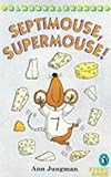 Septimouse, supermouse!
