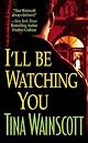 I'll Be Watching You