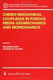 Chemo-Mechanical Couplings in Porous Media Geomechanics and Biomechanics (CISM International Centre for Mechanical Sciences)