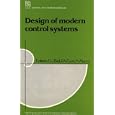 Design of Modern Control Systems (I E E Control Engineering Series) by D. J. Bell