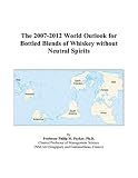 Review ICON Group International, Inc.  / The 2007-2012 World Outlook for Bottled Blends of Whiskey without Neutral Spirits