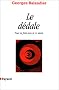 Le D�dale. Pour en finir avec le XXe si�cle