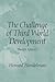 Challenge of Third World Development, The (4th Edition)