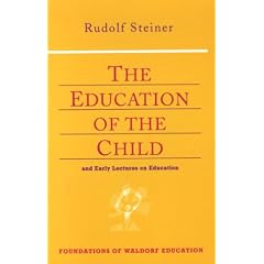 The Education of the Child: And Early Lectures on Education (Foundations of Waldorf Education, 25)
