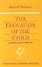 The Education of the Child: And Early Lectures on Education (Foundations of Waldorf Education, 25) (Foundations of Waldorf Education, 25)