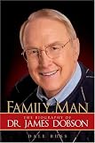 Family Man: The Biography of Dr. James Dobson