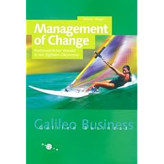 Management of Change: Kontinuierlicher Wandel in der digitalen �konomie