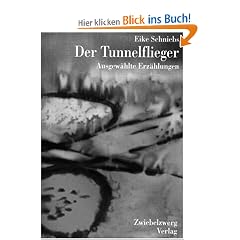 Der Tunnelflieger: Verschiedene Geschichten zum Unterhalten und Nachdenken