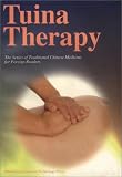 cover of Tuina Therapy (The Series of Traditional Chinese Medicine for Foreign Readers) (Series of Traditiona