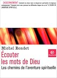 Ecouter les mots de Dieu : Les Chemins de l'aventure spirituelle