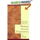 Click here to buy Working Toward Enlightenment: The Cultivation of Practice by  Nan Huai-Chin.