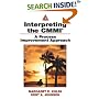 Interpreting the CMMI: A Process Improvement Approach