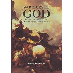 Warriors of God: Richard the Lionheart and Saladin in the Third Crusade