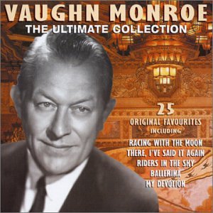 Vaughn Monroe - Ultimate Collection - Zortam Music